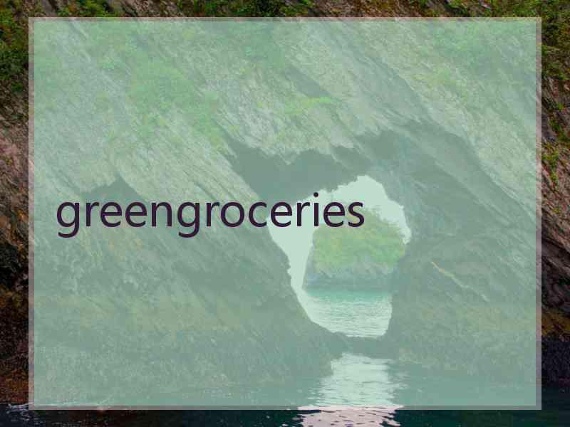 greengroceries